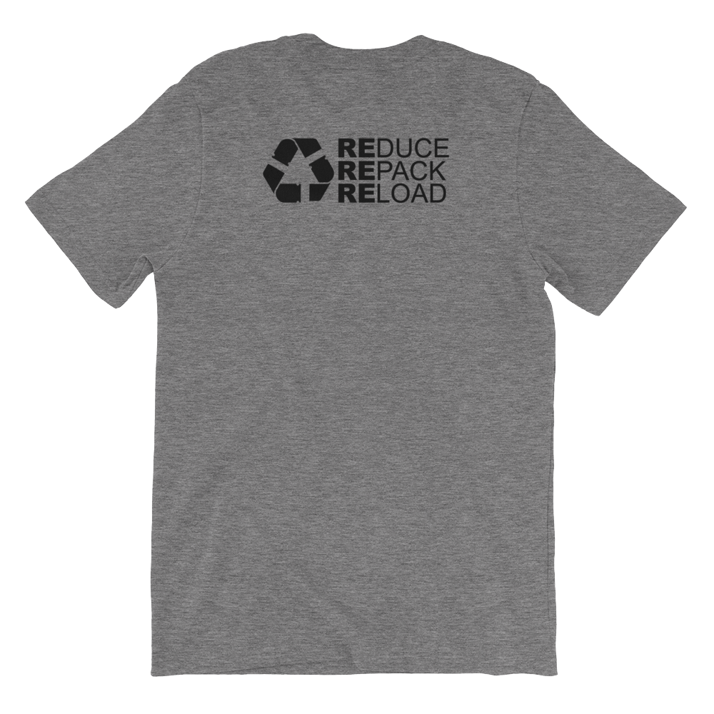 Reduce, Repack, Reload T-Shirt